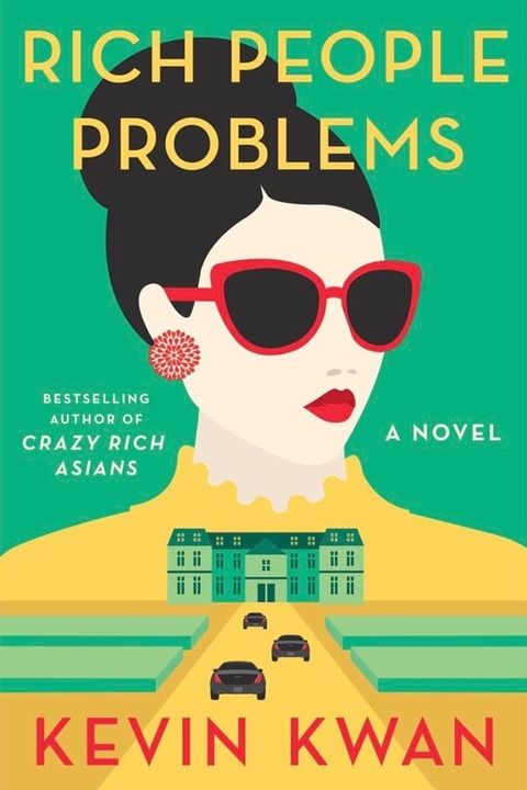 Rich People Problems By Kevin Kwan